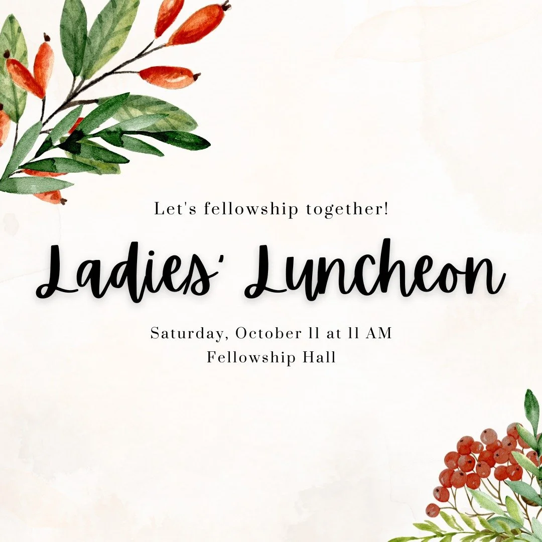 Join the ladies tomorrow morning at 11 for a time of fellowship, food, and a study of God's Word!