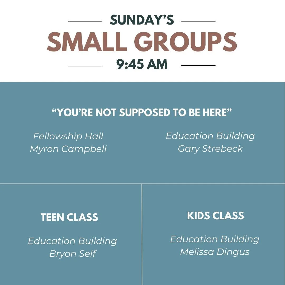 Join us tomorrow at 9:45 AM for our Small Groups!