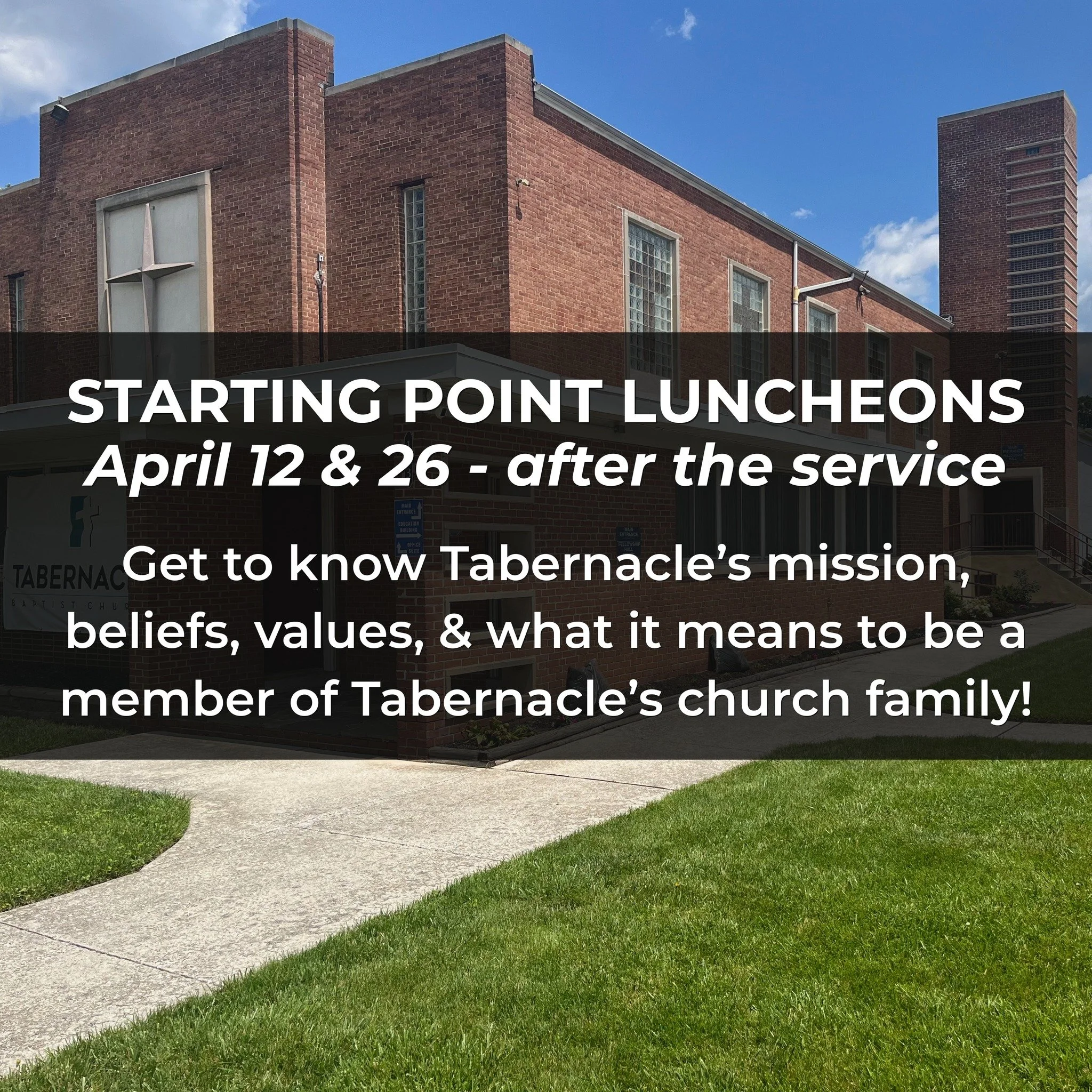 If you're new to Tabernacle, or interested in becoming a member of our church family, we'd love for you to attend one of our April Starting Point Luncheons!

If you'd like more information, or are planning on attending, please text Lunch to 443-300-1