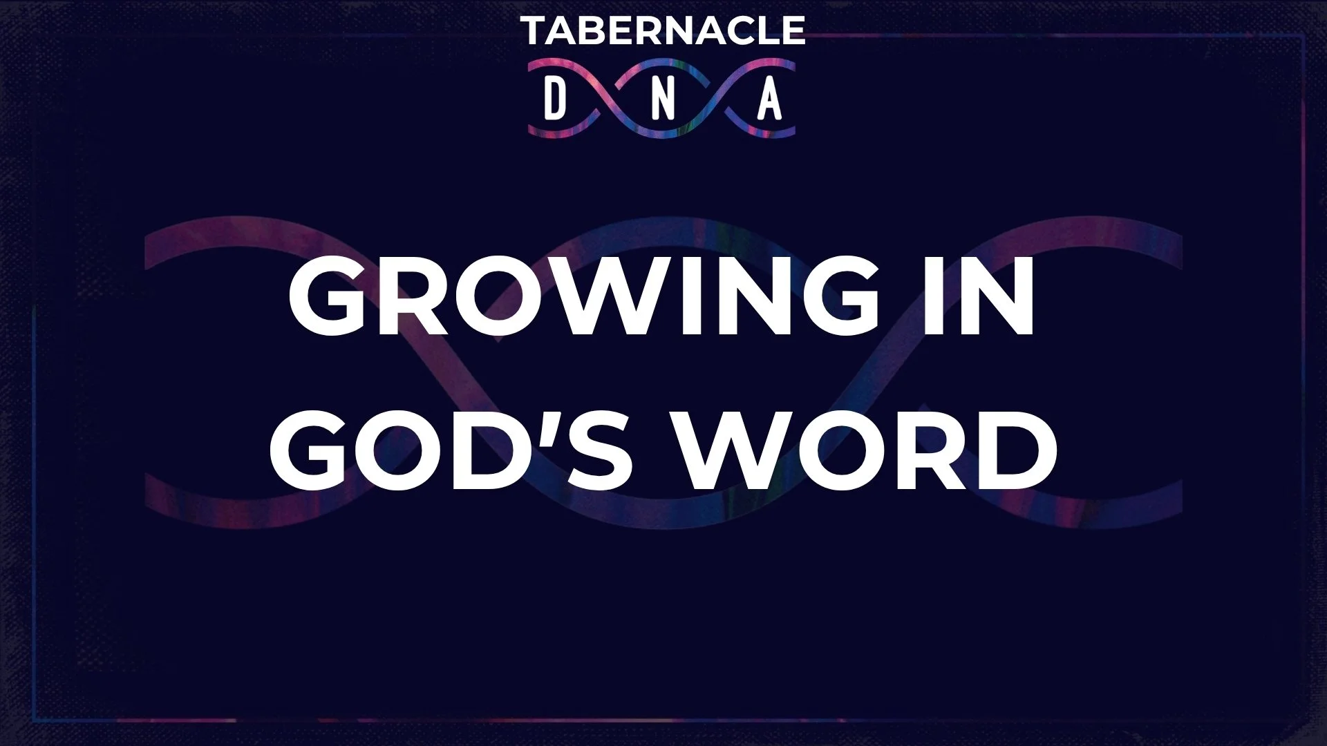 Growing In His Word