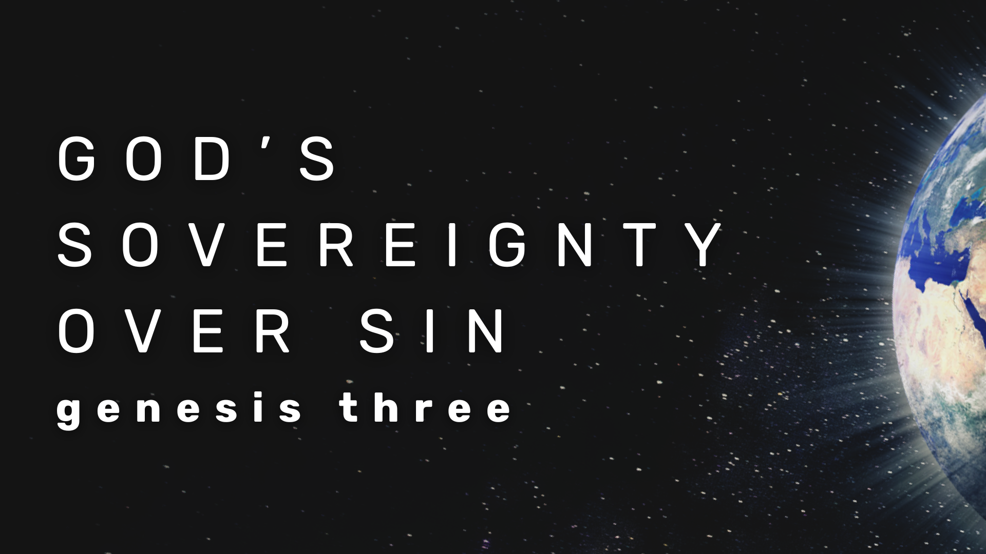Genesis 3 - God’s Sovereignty Over Sin