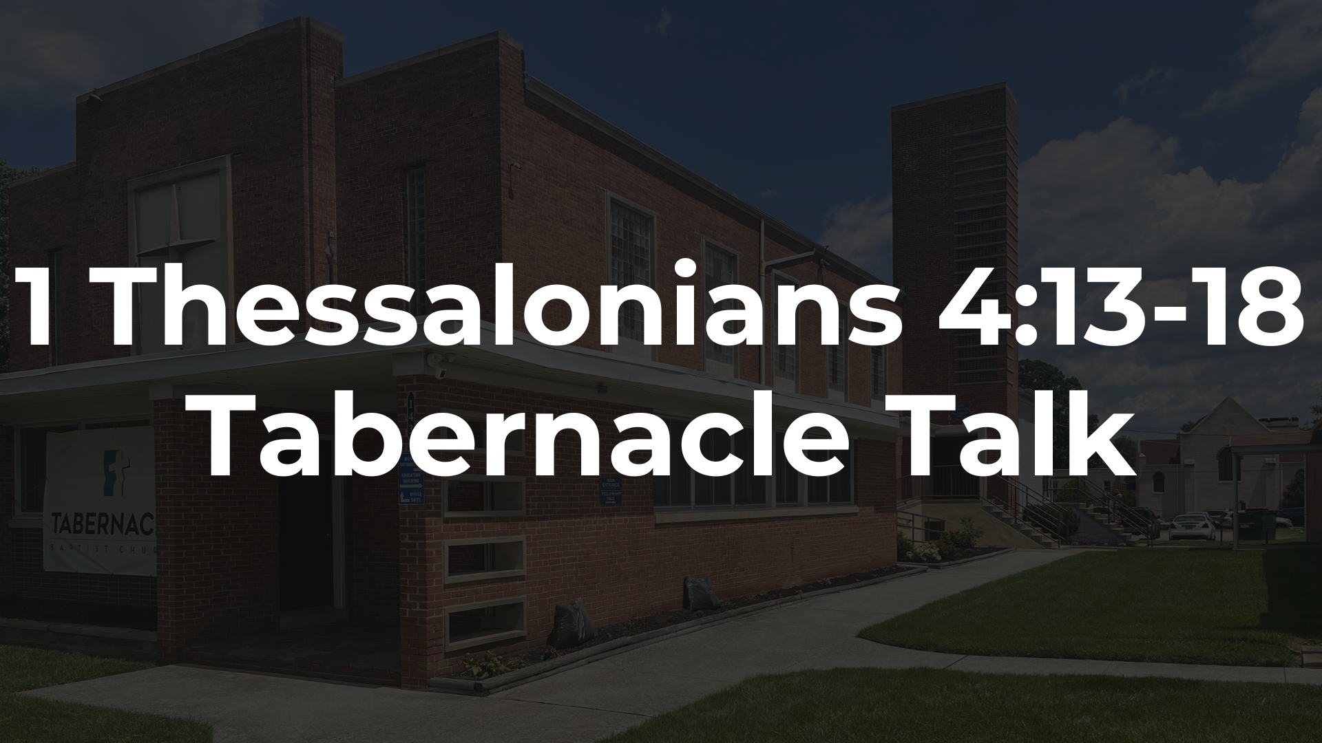 1 Thessalonians 4:13-18 - The Rapture and The Resurrection