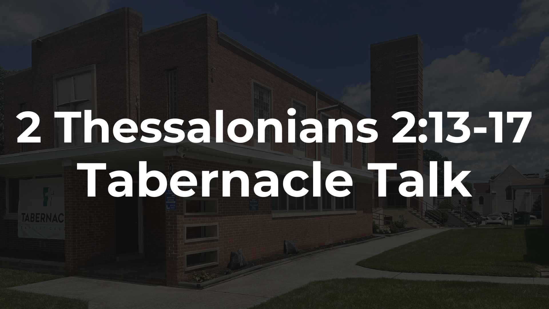2 Thessalonians 2:13-17 - Because He First Loved You