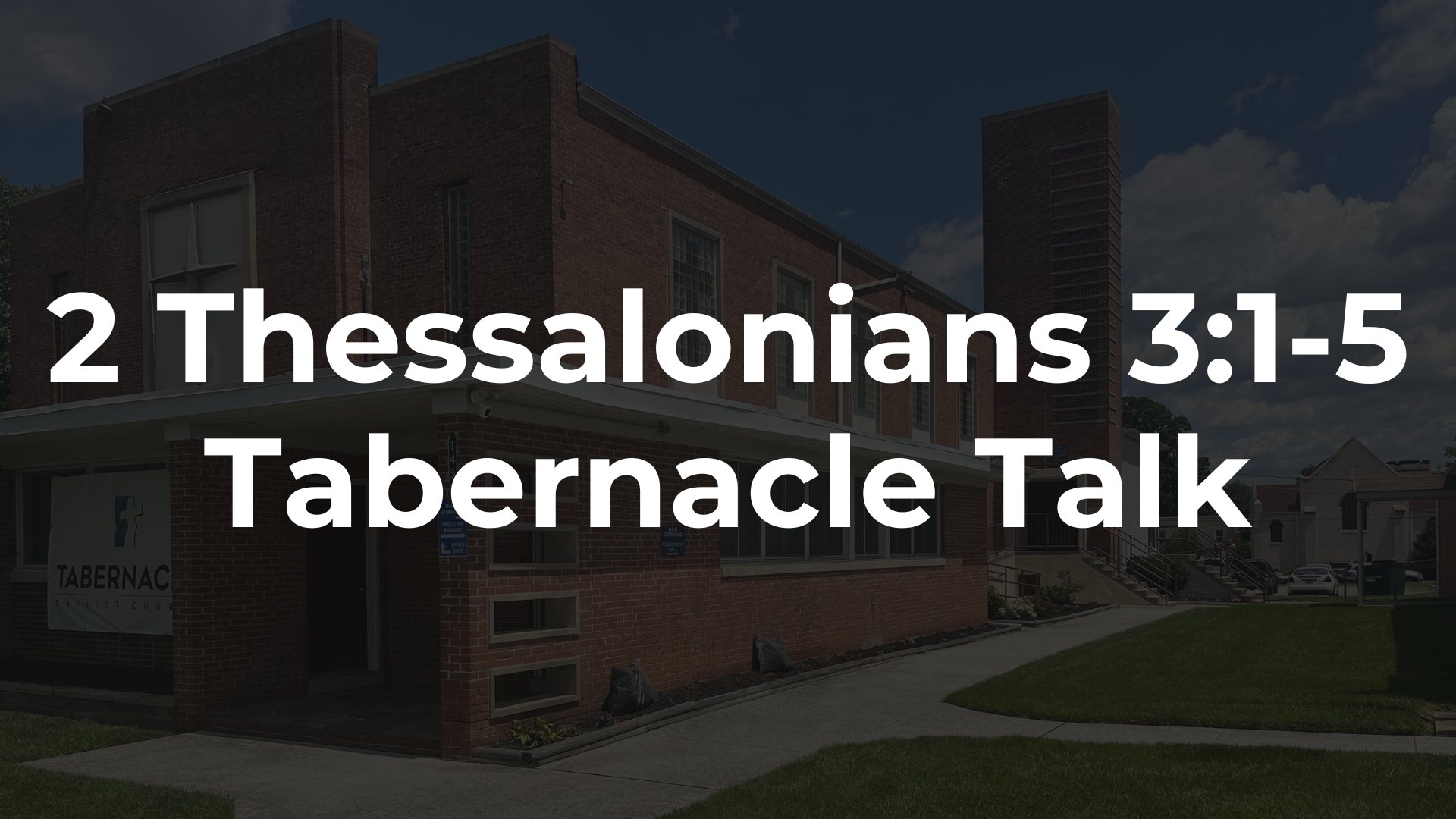 2 Thessalonians 3:1-5 - What Your Pastor Wants You To Pray For And Do
