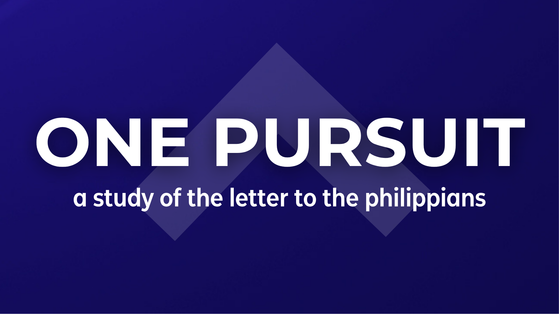 Philippians - One Pursuit
