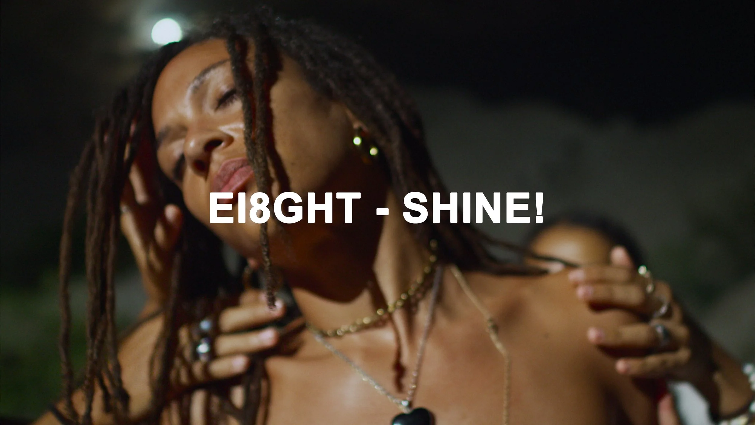 EI8GHT - Shine!