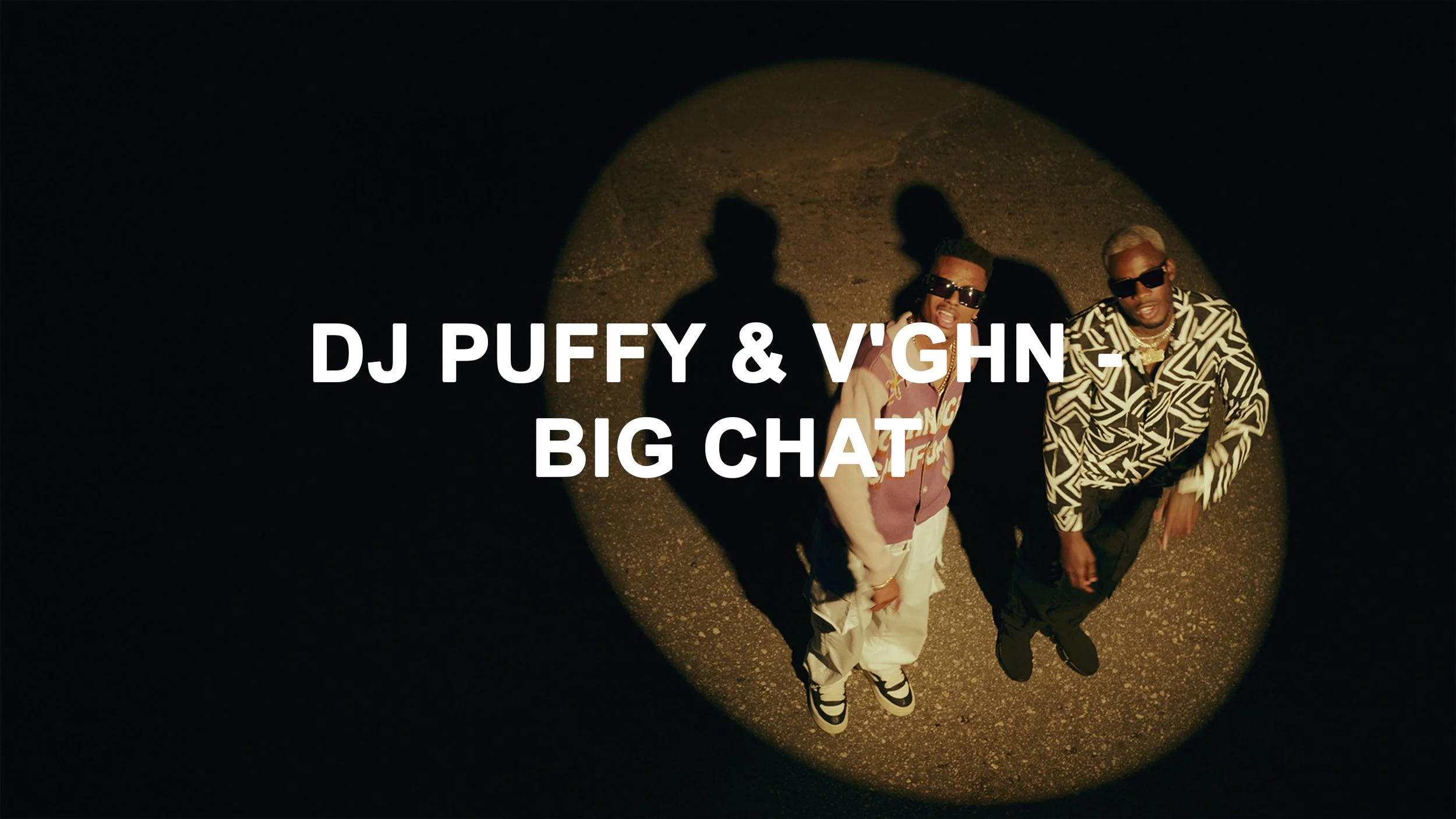 Dj Puffy & V'ghn - Big chat