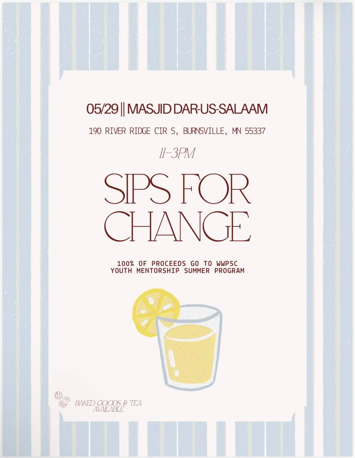 Stop by Sips for Change on May 29 at Masjid Dar-Us-Salaam!

Enjoy drinks and baked goods while supporting the WWPSC Youth Mentorship Summer Program.

11:00 AM&ndash;3:00 PM
100% of proceeds go directly to our youth program.