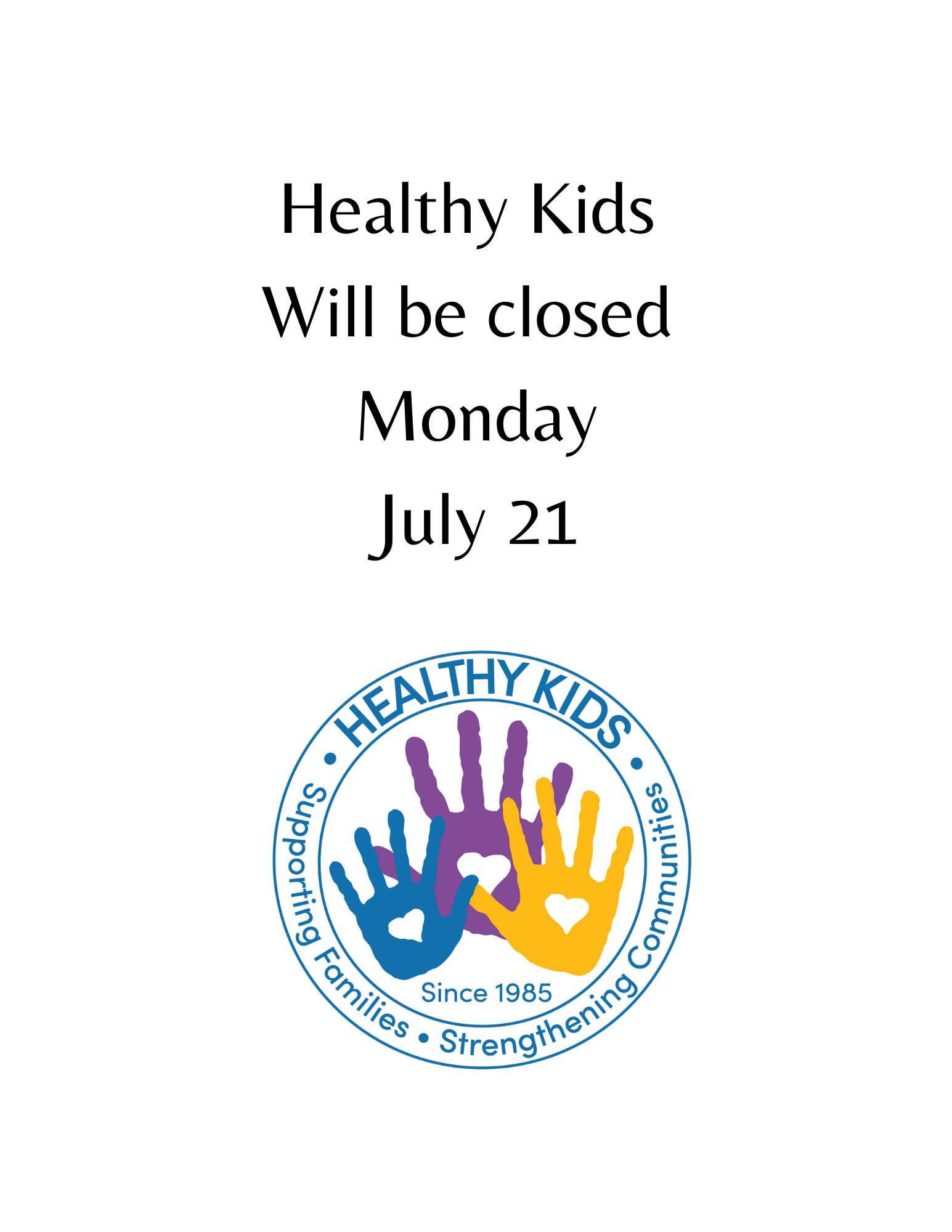 Healthy Kids Office Closed