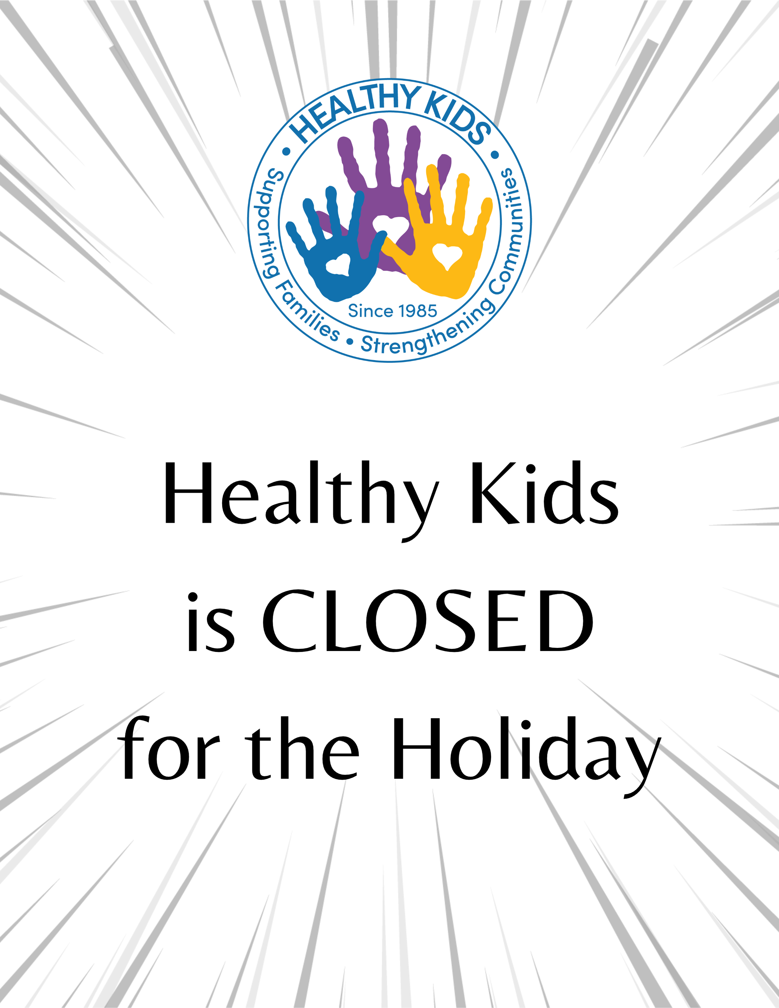 Healthy Kids is Closed for the Holiday