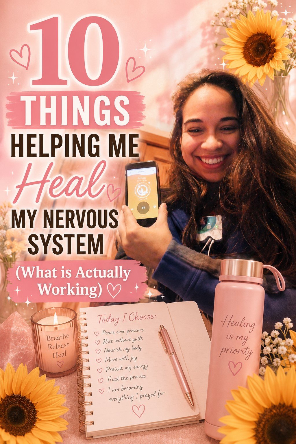 10 Things Helping Me Heal My Nervous System (What Is Actually Working 💗)