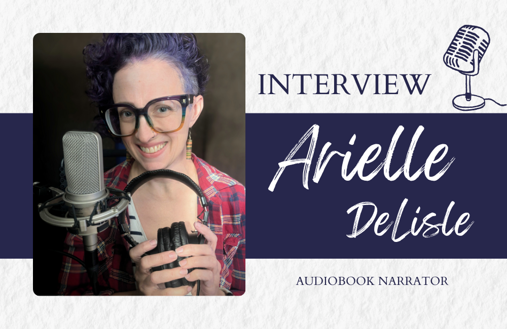 Interview: Arielle DeLisle, Narrator