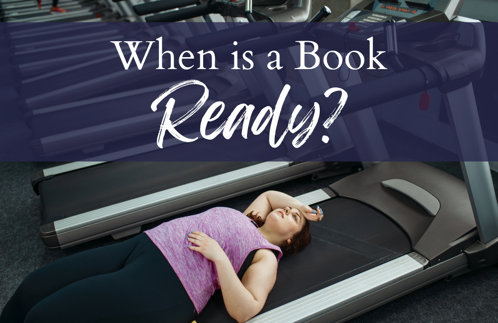 When Is A Book Ready?