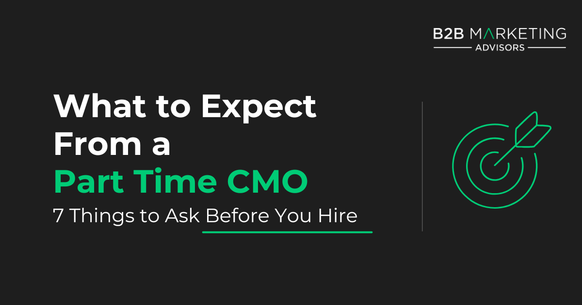 Part time CMO: 7 things to ask before you hire