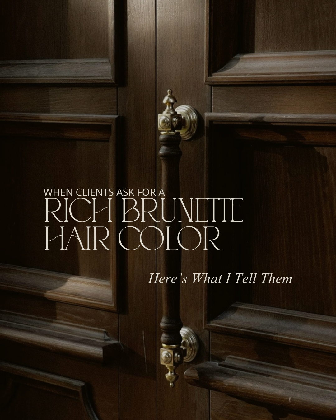 When Clients Ask for a Rich Brunette Hair Color… Here’s What I Tell Them