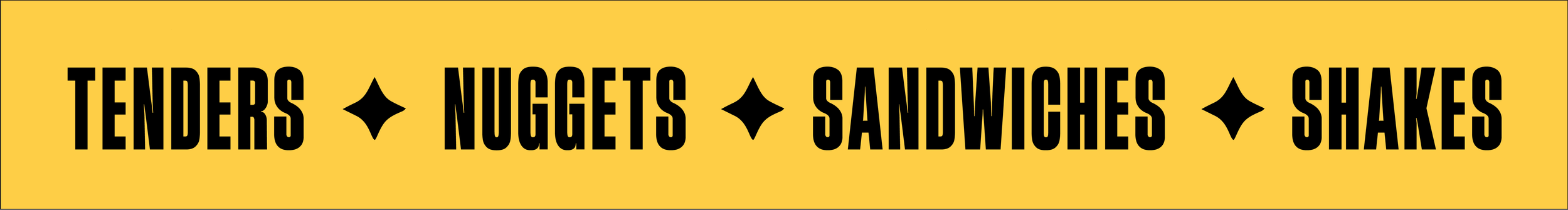 Banner with the text “Tenders, Nuggets, Sandwiches, Shakes"”