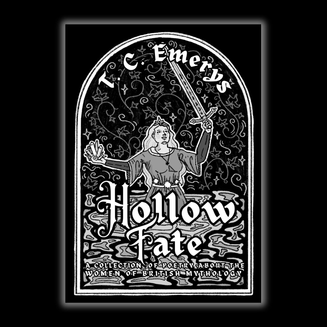 Hollow Fate: A Collection of Poetry About the Women of British Mythology (Standard Illustrated Edition) (PRE-ORDER)