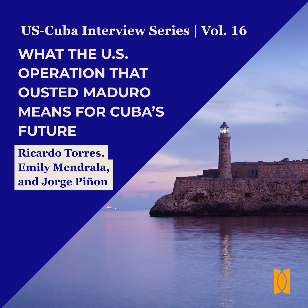 What the U.S. Operation That Ousted Maduro Means for Cuba’s Future: An Interview with Ricardo Torres, Emily Mendrala, and Jorge Piñon