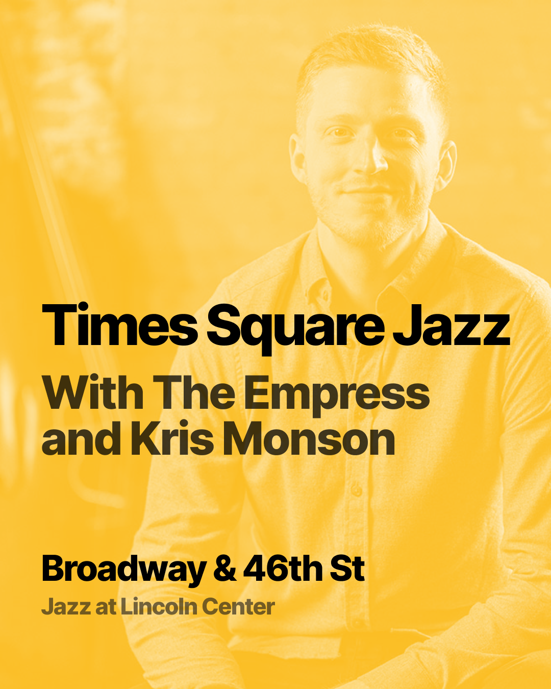 The Empress featuring Kris Monson – Jazz in Times Square!