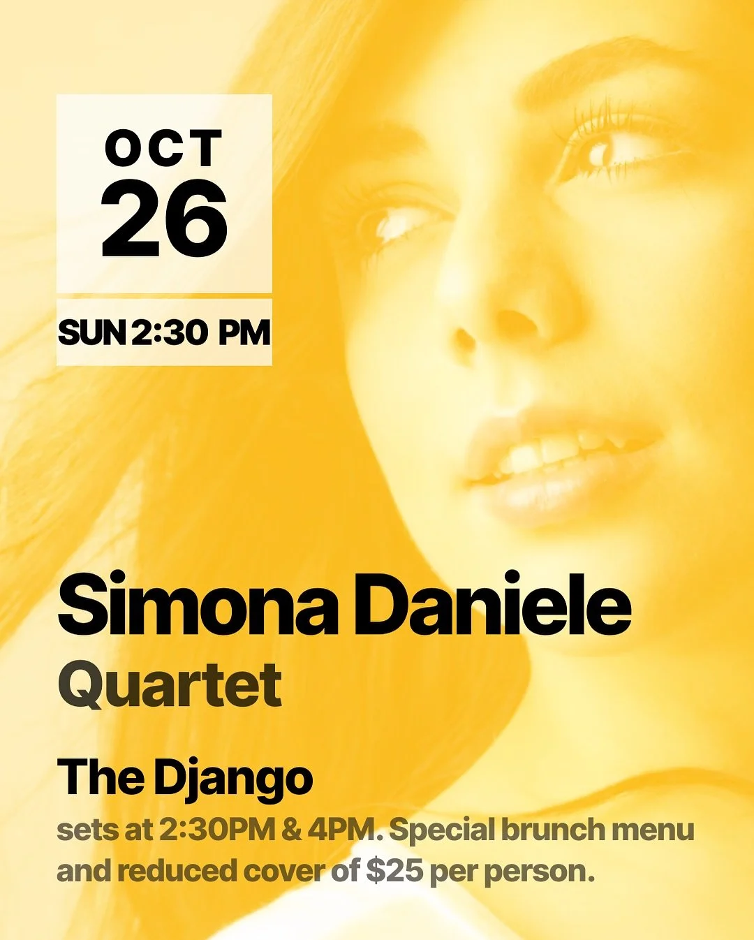 ☀️ Sunday, Oct 26 | 2:30PM &amp; 4PM
 📍 The Django, NYC

Ease into your Sunday with the warm, expressive voice of Simona Daniele, leading her quartet through two intimate afternoon sets at one of New York&rsquo;s most atmospheric jazz rooms.

Simona