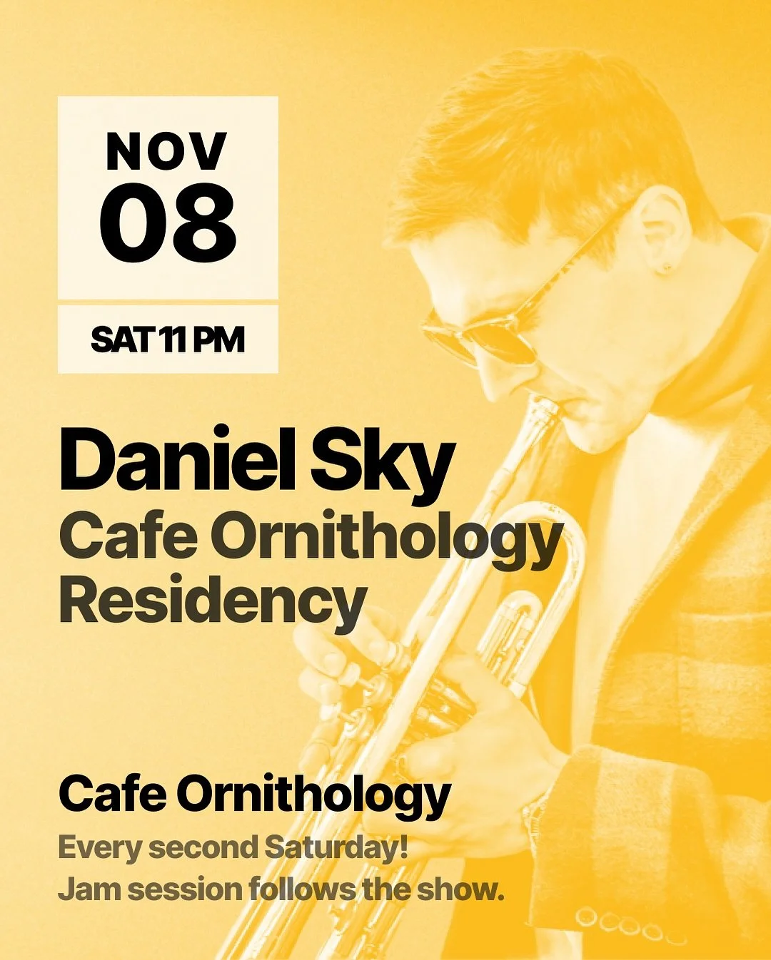 Daniel Sky at Ornithology Jazz Club
 📅 Saturday, November 8 | 11PM
 📍 Ornithology Jazz Club | Brooklyn, NY

The late-night magic continues at Ornithology as Daniel Sky returns with the next installment of his ongoing series&mdash;an exploration of 
