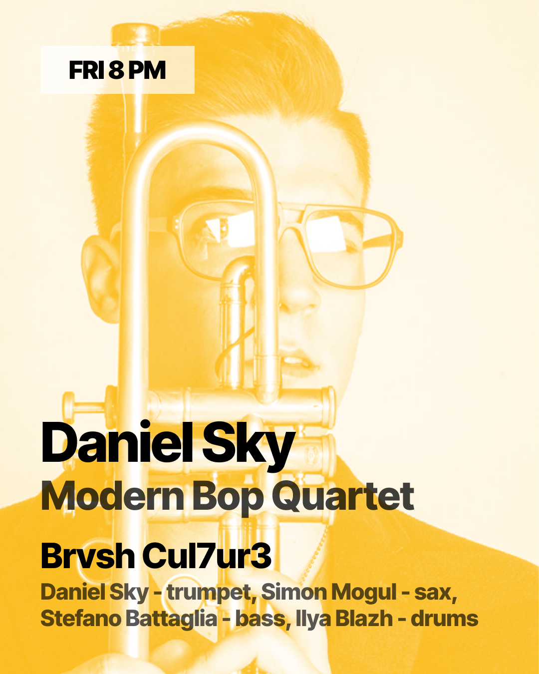 Daniel Sky brings his Modern Bop Quartet to Brvsh Cul7ur3