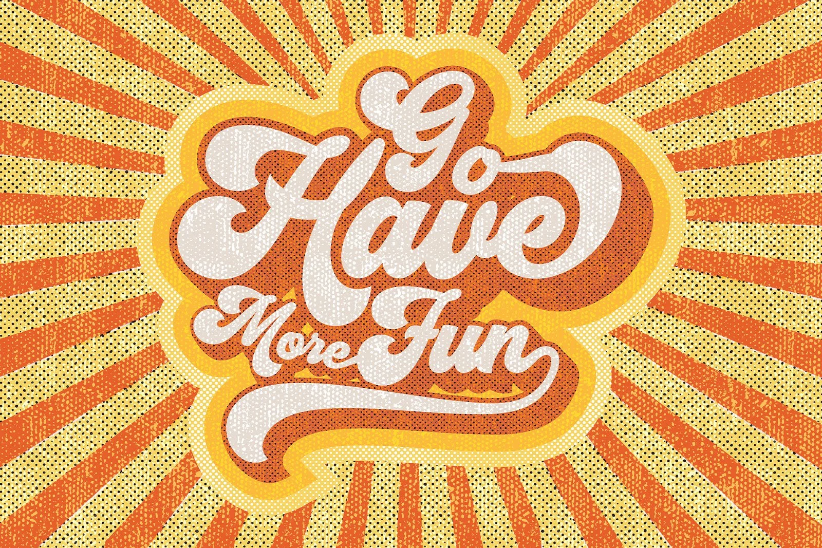 go have more fun retro design