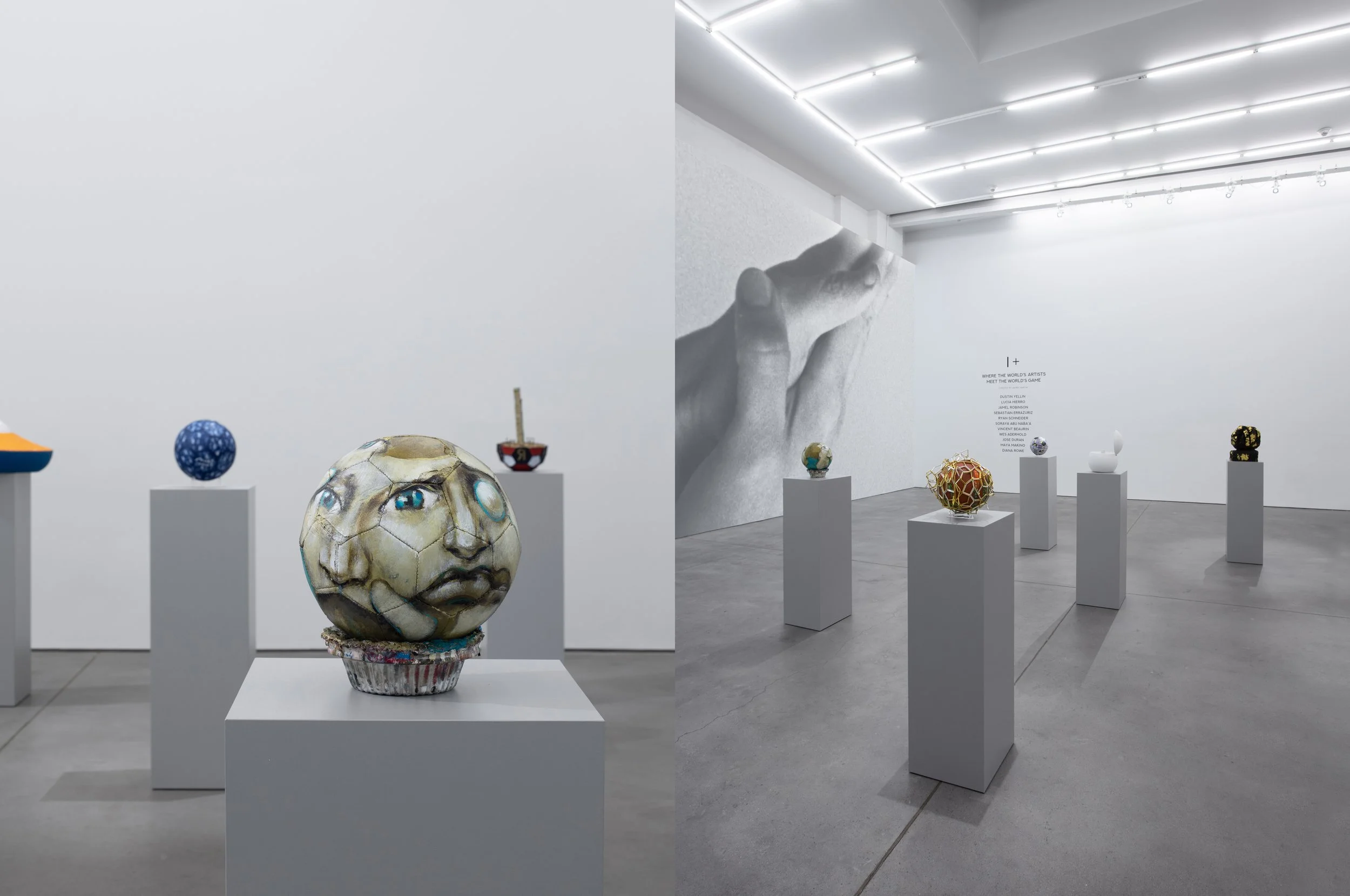 IMAZ FOUNDATION

WHERE THE WORLD’S ARTISTS,
MEET THE WORLD'S GAME. 

Curated by Javier Martin

Artist:

Dustin Yellin, Lucia Hierro, Jamel Robinson, Sebastian Errazuriz, Ryan Schneider, Soraya Abu Naba’a, Vincent Beaurin, Wes Aderhold, Jose Duran, Ma