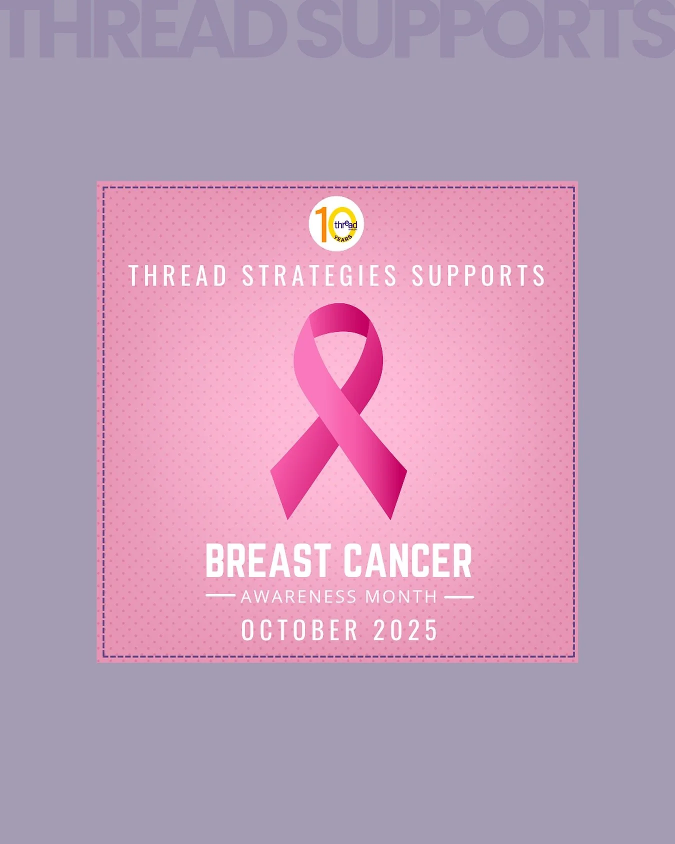 This October, Thread Strategies proudly recognizes Breast Cancer Awareness Month. We&rsquo;re honored to partner with organizations like the @thebremfoundation , which champions the importance of early detection, and @livingbeyondbc , which provides 
