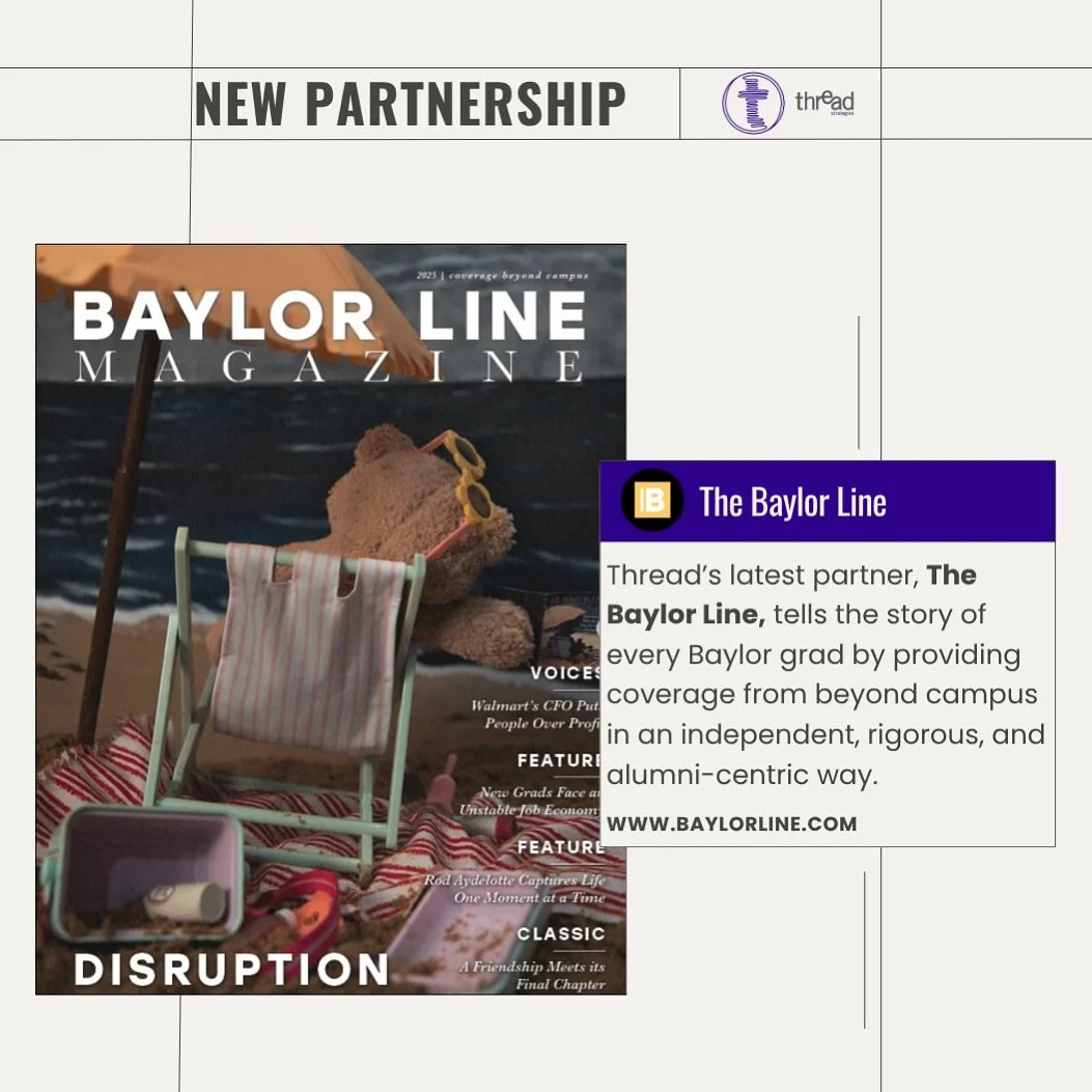 This week&rsquo;s #wordoutwednesday goes to Thread&rsquo;s latest partner, The Baylor Line. The Baylor Line is an independent, nonprofit newsroom delivering coverage beyond campus for the Baylor University family. The nonprofit believes there&rsquo;s