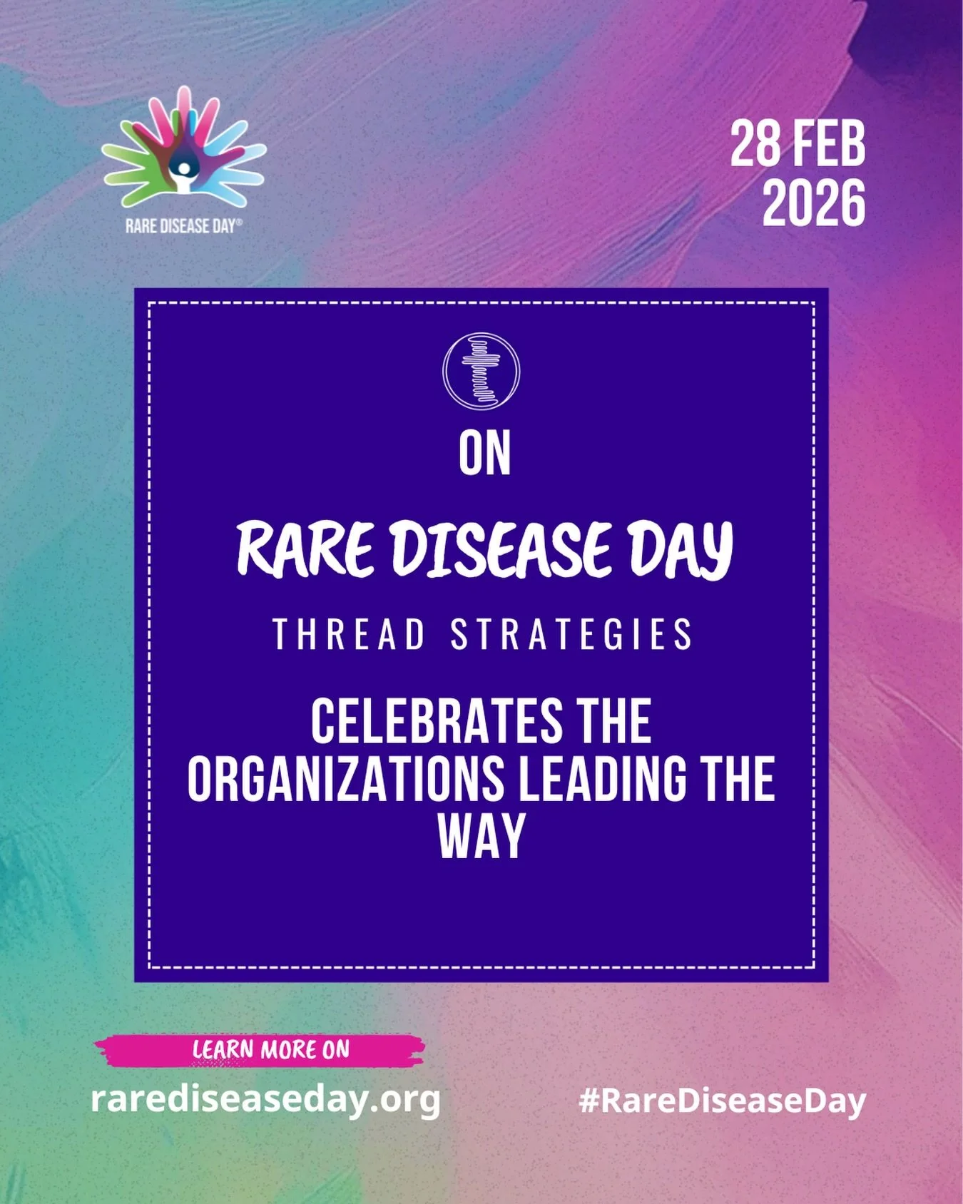 Tomorrow on&nbsp;Rare Disease Day, Thread Strategies celebrates the extraordinary leaders, scientists, advocates, and families who refuse to let &ldquo;rare&rdquo; mean invisible.

Rare Disease Day is a globally coordinated movement dedicated to adva
