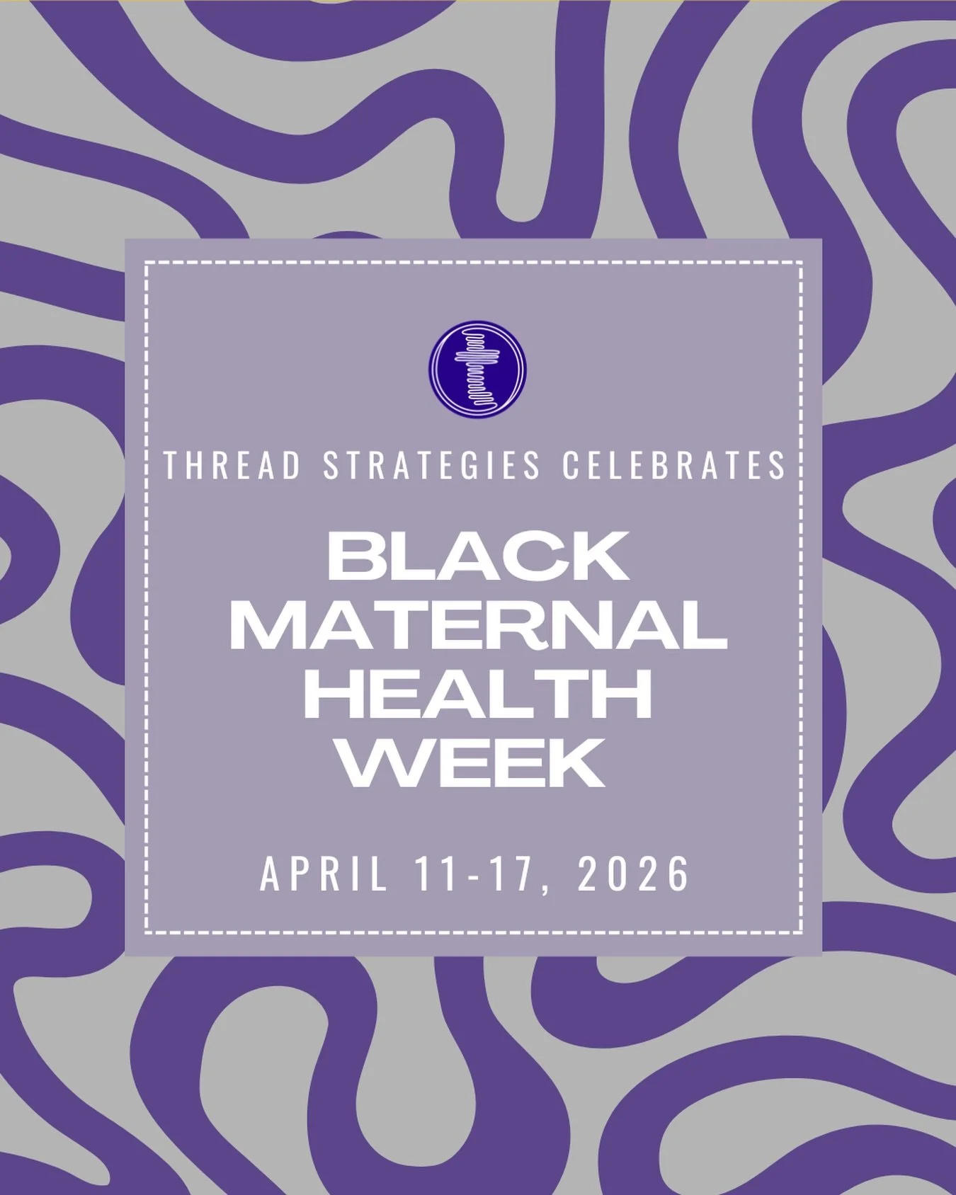 This week, we honor the strength, resilience, and brilliance of Black mothers everywhere. 💜

Thread Strategies is proud to celebrate Black Maternal Health Week (April 11&ndash;17), a time to raise our voices, deepen our commitment, and recommit to t