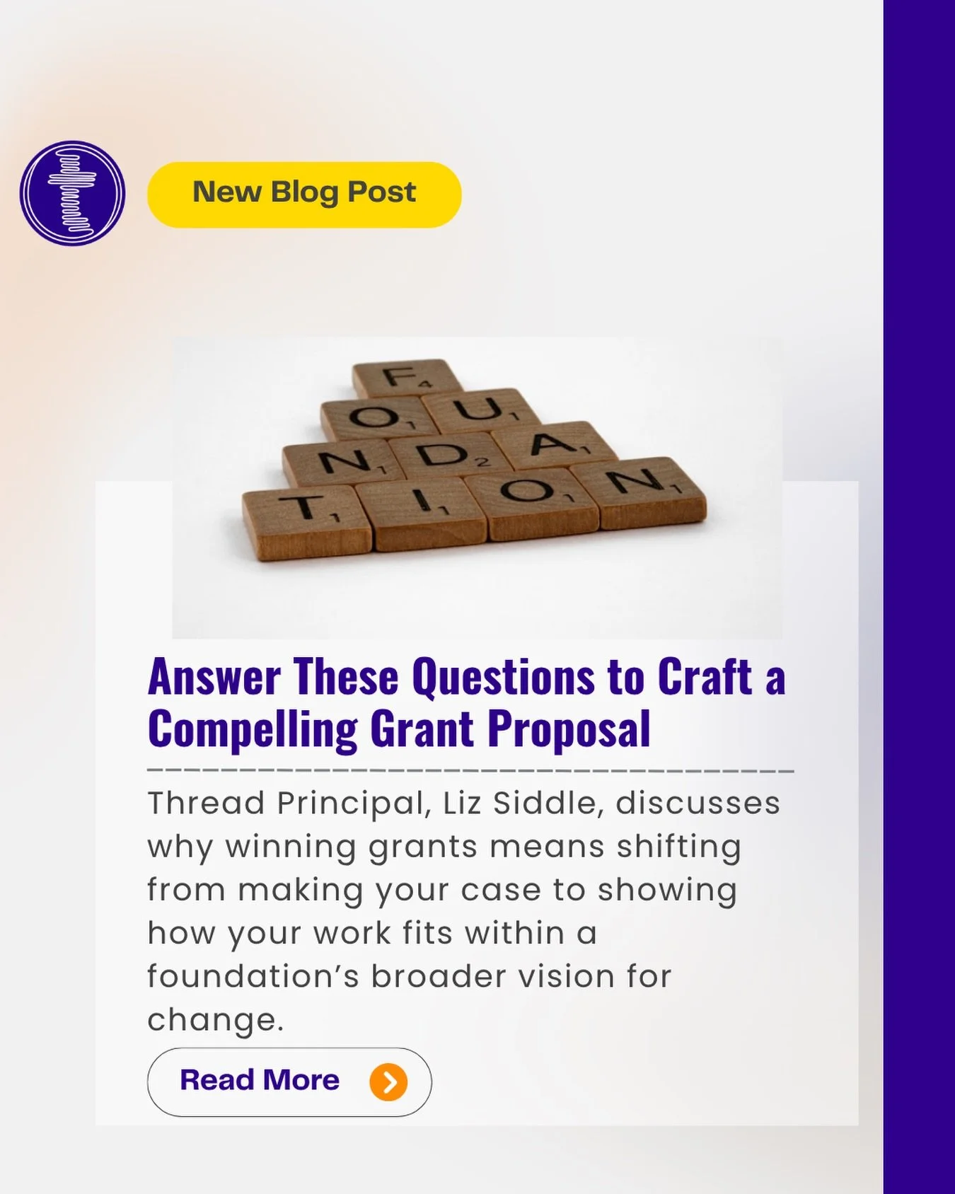 Are your grant proposals focused on the right things?&nbsp;

Thread Strategies Principal Liz Siddle breaks down one of the most common mistakes in grant writing: spending too much time making the case for your cause and not enough time showing how yo