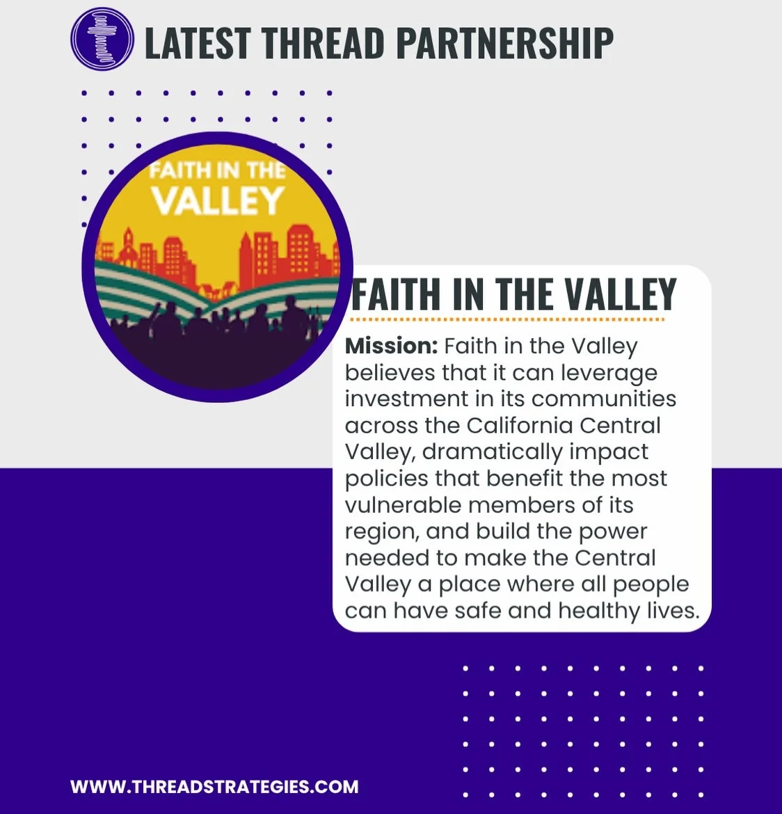 Thread Strategies is proud to announce our new partnership with Faith in the Valley (@faithinvalley !

This powerful, multi-faith and multi-racial grassroots organization unites over 100,000 families across California&rsquo;s Central Valley in Fresno
