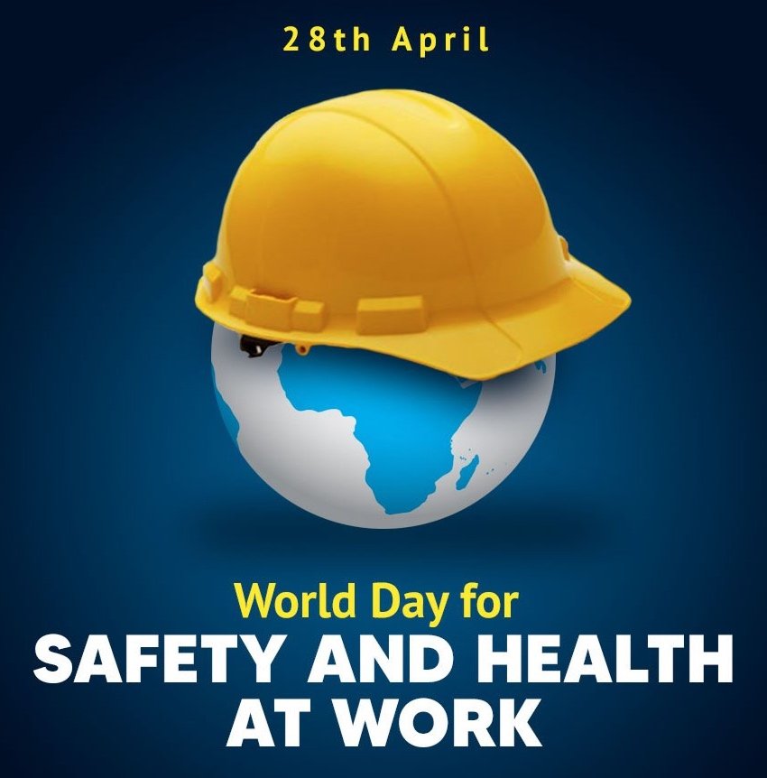 World Day for Safety and Health at Work – 28 April