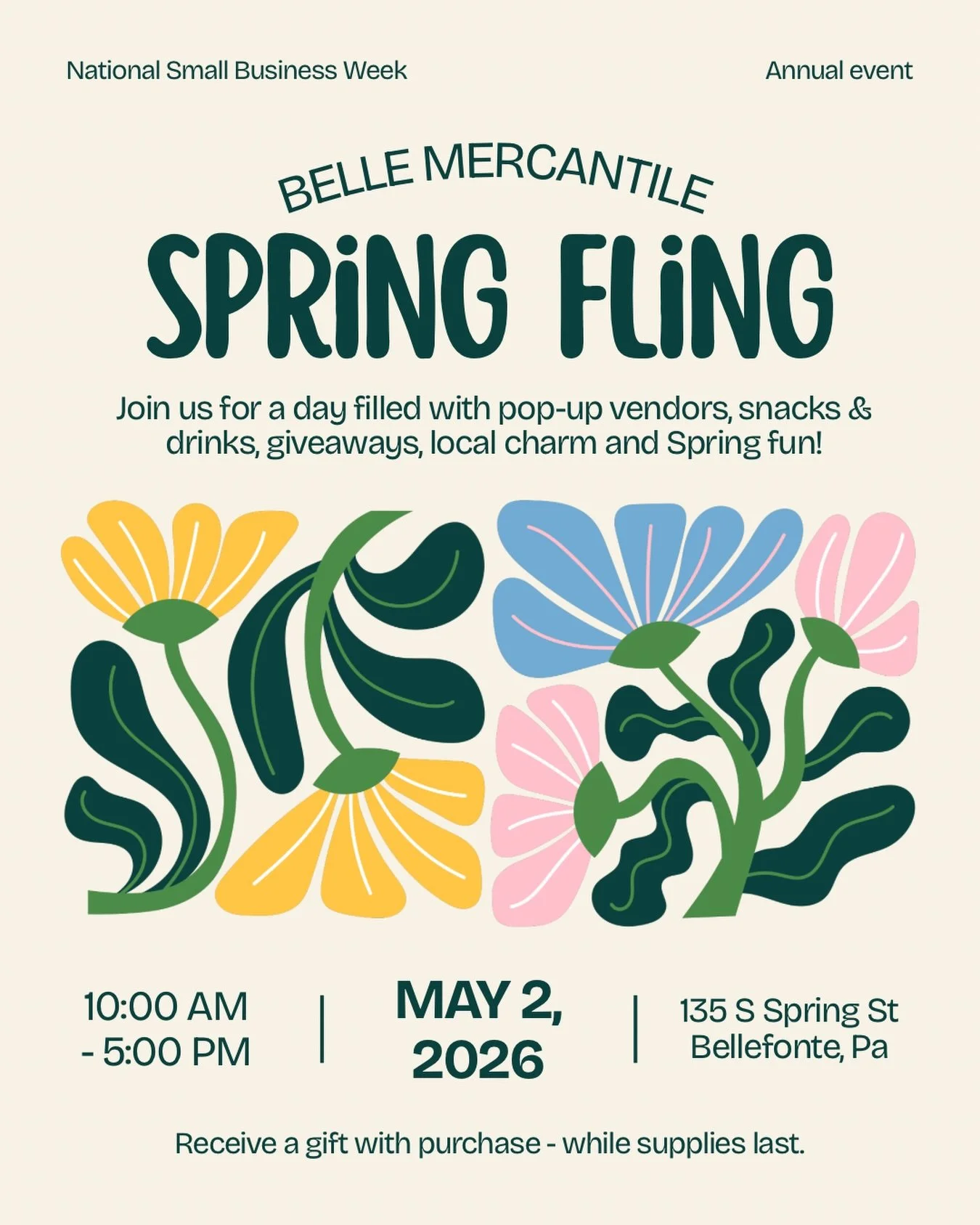 We are hosting a little fun to kick off the start of National Small Business Week.  It is also First in the &lsquo;Fonte - with pop up vendors throughout town from 11am-3pm.

Belle Mercantile will host pop up vendors, snacks and a Spring themed cockt