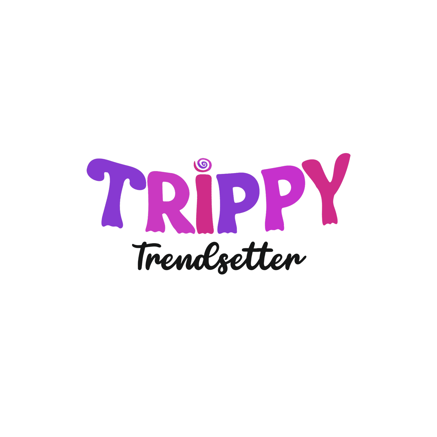 Trippy Trendsetter