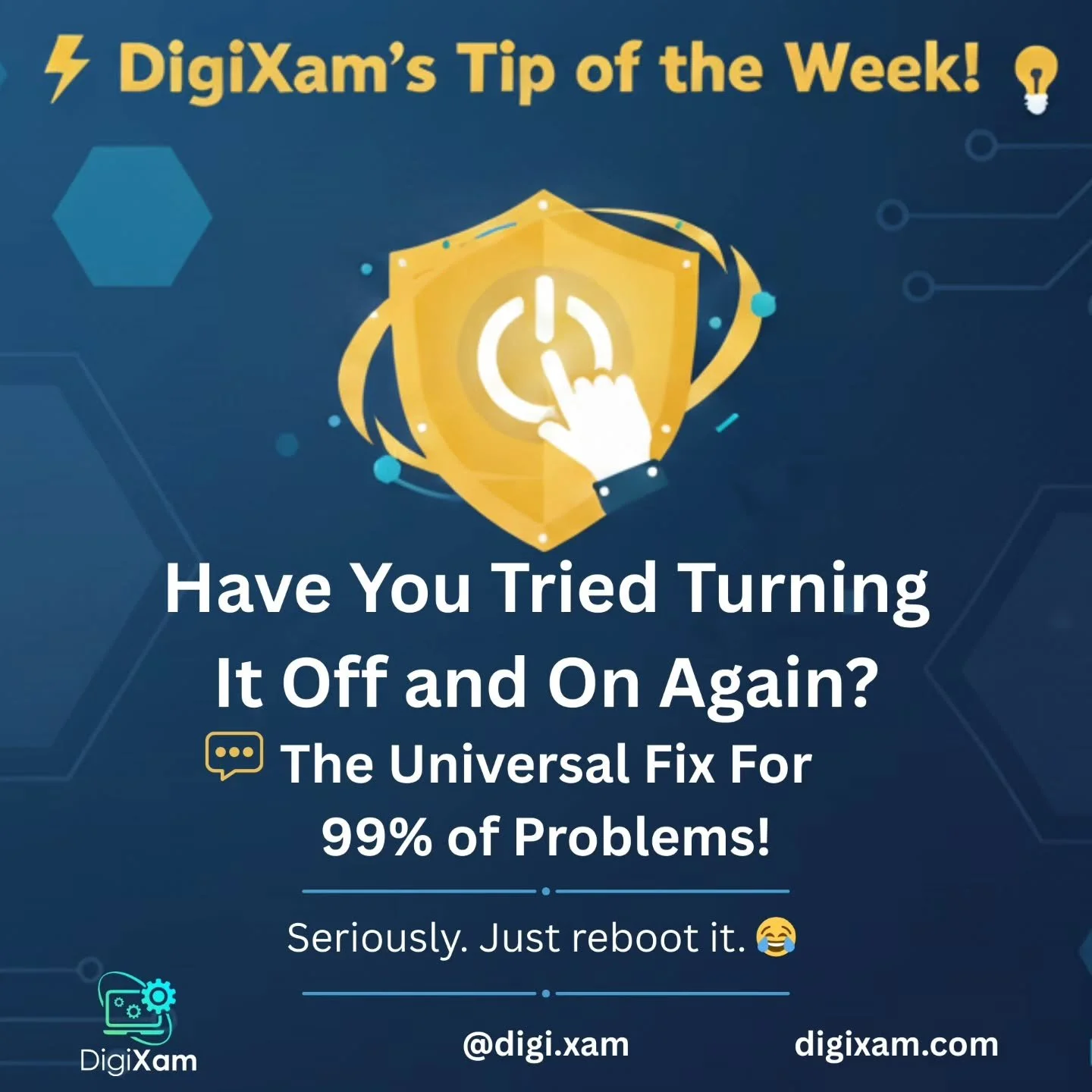 Ever feel like your devices have a mind of their own? 😵&zwj;💫 Before you throw in the towel, remember this week's #DigiXamTipOfTheWeek!
💡 The Magic Button: Reboot! 💡

It sounds too simple, but restarting your computer, phone, or router often clea