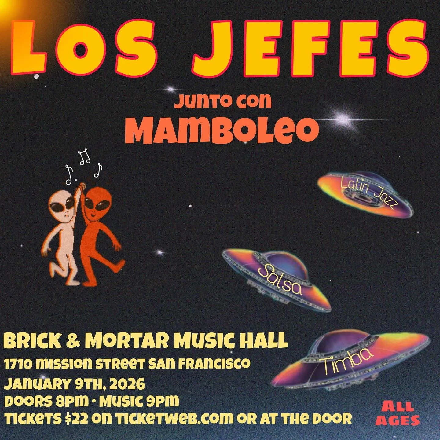 ⭐️JANUARY/ENERO 9TH
🪐BRICK+MORTAR
🚀8pm
👽LOS JEFES
☄️MAMBOLEO
After a long galactic voyage, Los Jefes return to BRICK AND MORTAR bringing you the freshest and hottest sounds from the galaxy. This time they aren&rsquo;t alone, accompanying them the 
