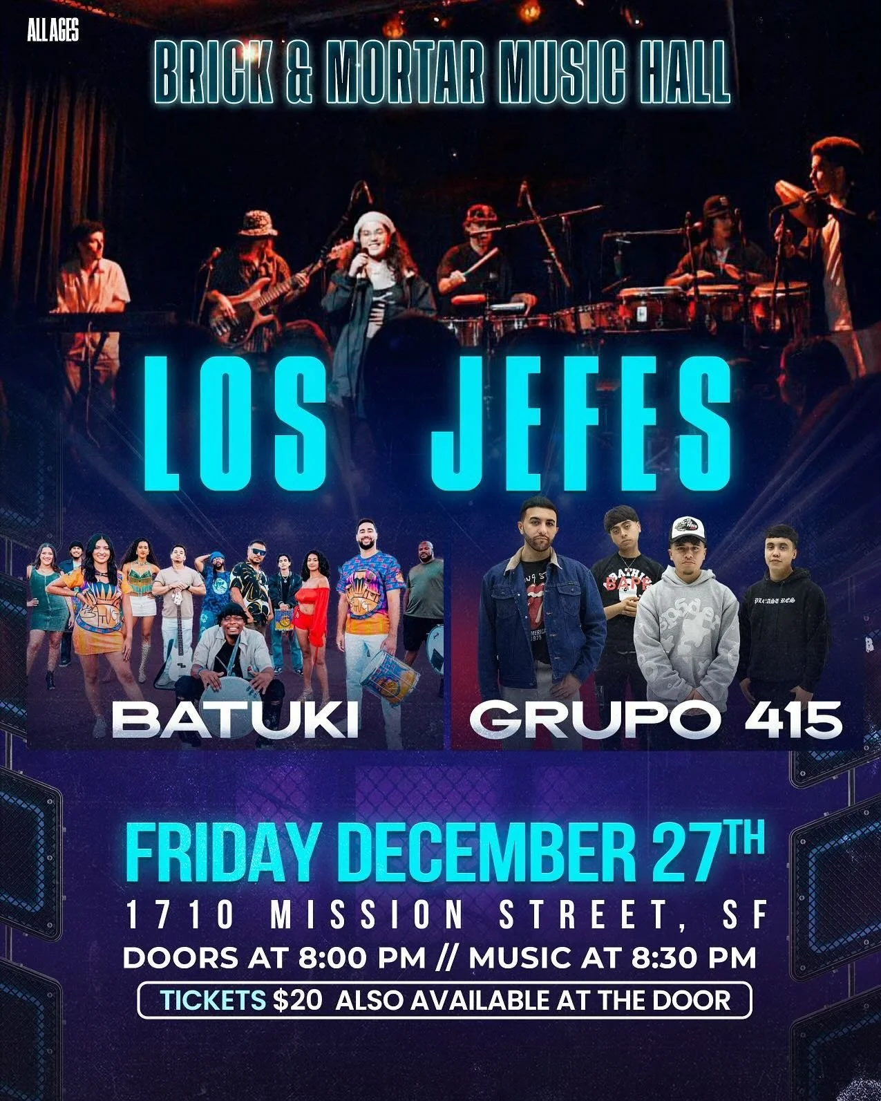 BRICK AND MORTAR DECEMBER 27th @ 8pm🪩

👽LOS JEFES🛸
🌉GRUPO 415💿
🥁BATUKI🪘

🎫tickets in bio / entradas en nuestra pagina🎫

SAN FRANCISCO! We are so happy to announce our return to Brick and Mortar Music Hall and even more excited to announce th