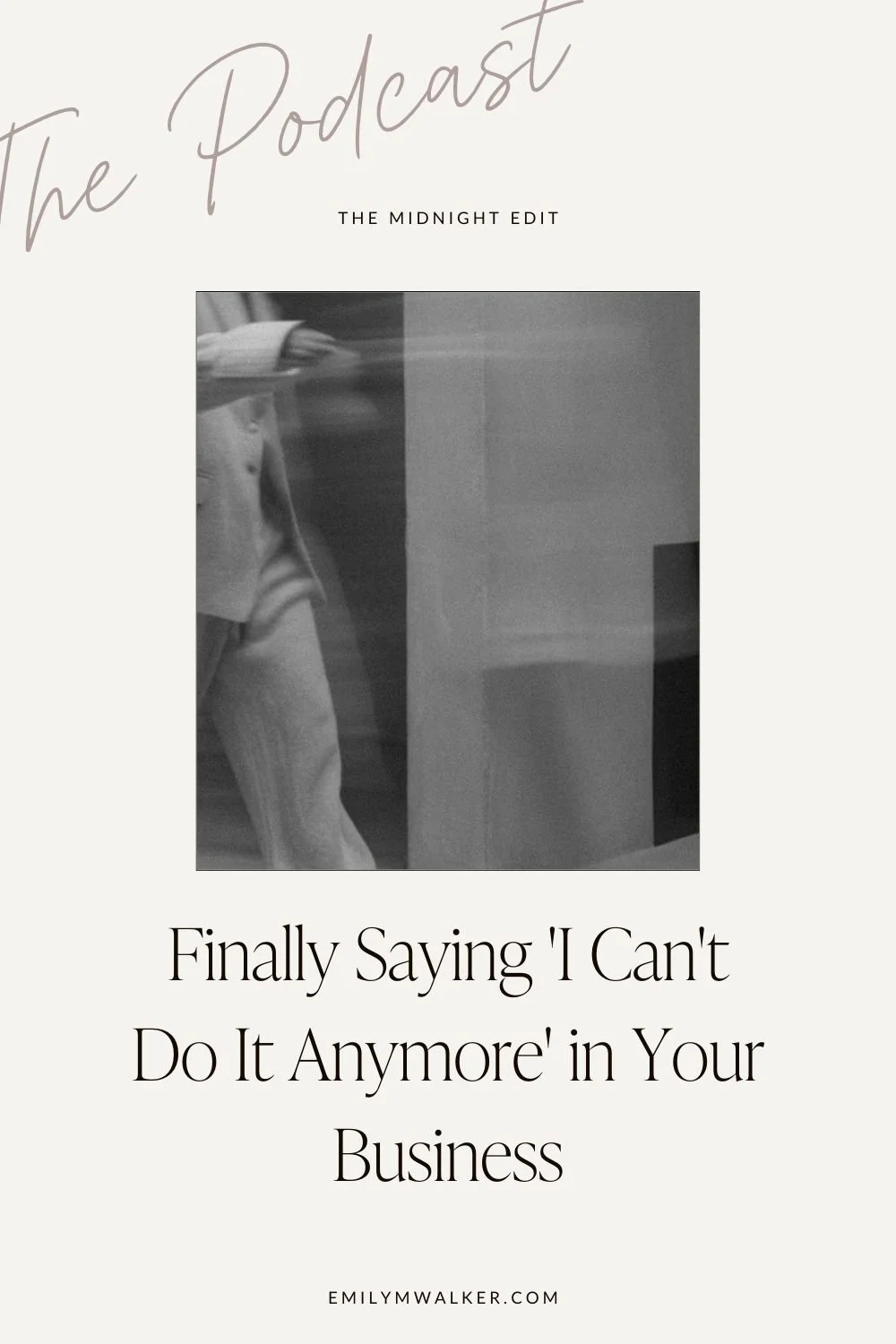 Finally Saying 'I Can't Do It Anymore' in Your Business