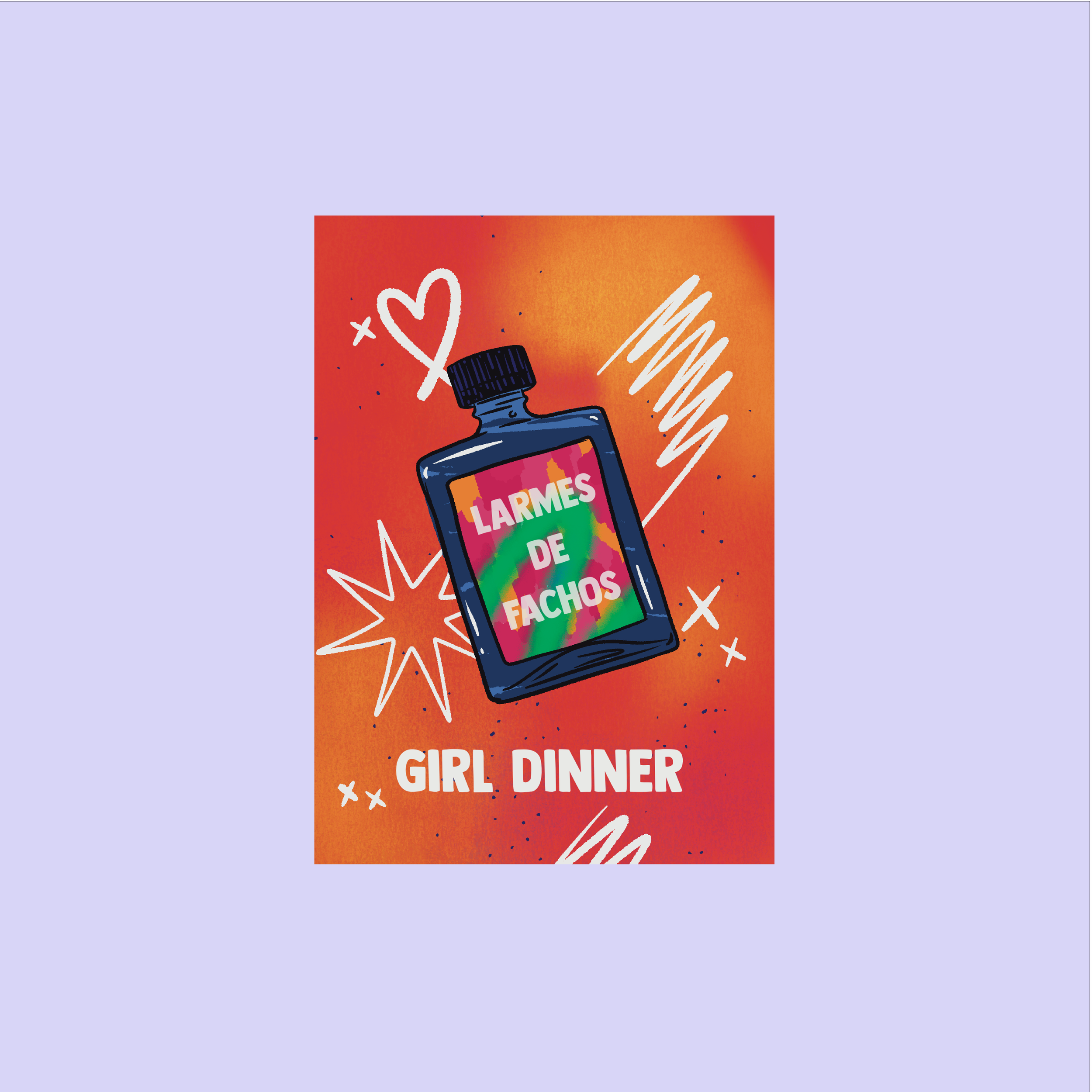 Girl Dinner - Larmes de fachos