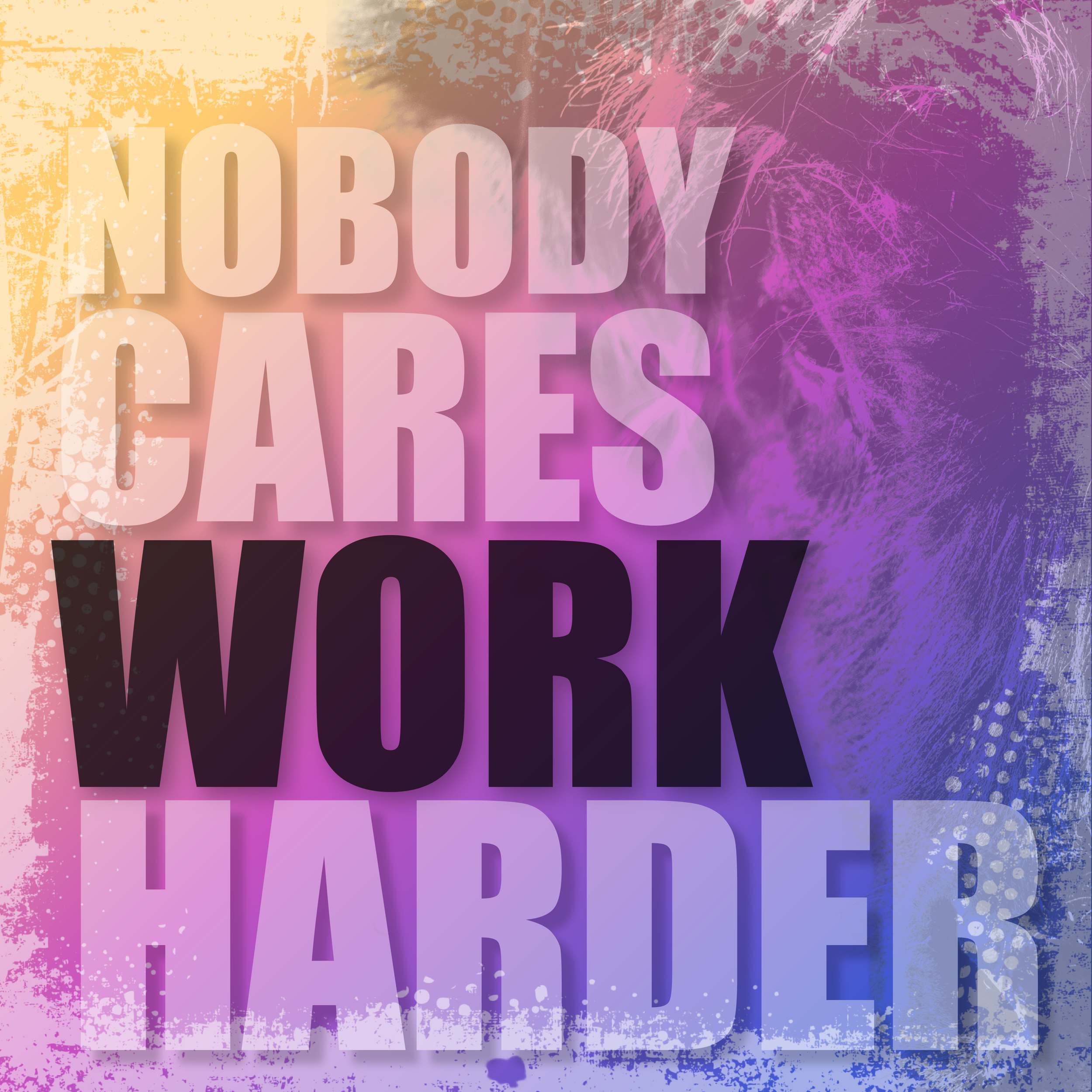 SQUARE_NOBODY CARES_QUOTE copy 2.png