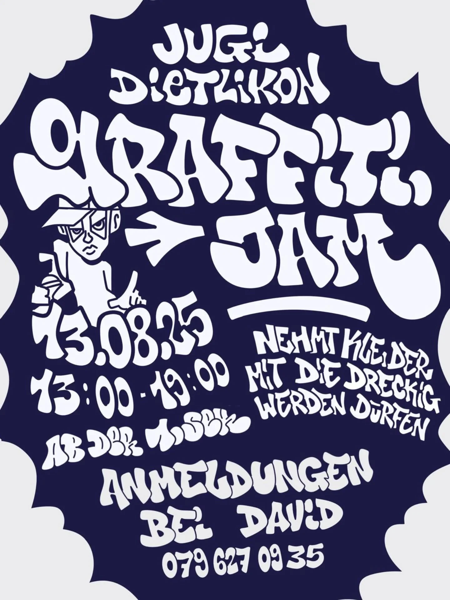 Graffiti Jam i de Jugi Dietlikon
Am 13.08.25 vo 13:00 - 19:00
Ab de 1. Sek.
Es h&auml;t nur begrenzti Pl&auml;tz
Nimm Chleider mit wo ch&ouml;nd dreckig werde
Ahm&auml;ldige bim David: 079 627 09 35