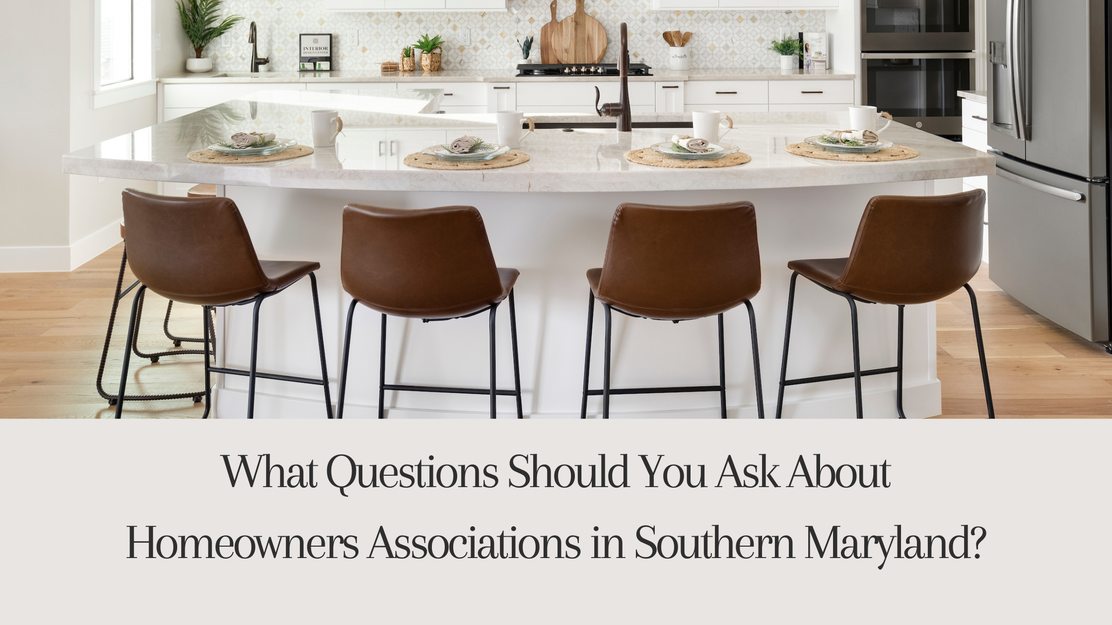 What Questions Should You Ask About Homeowners Associations in Southern Maryland?