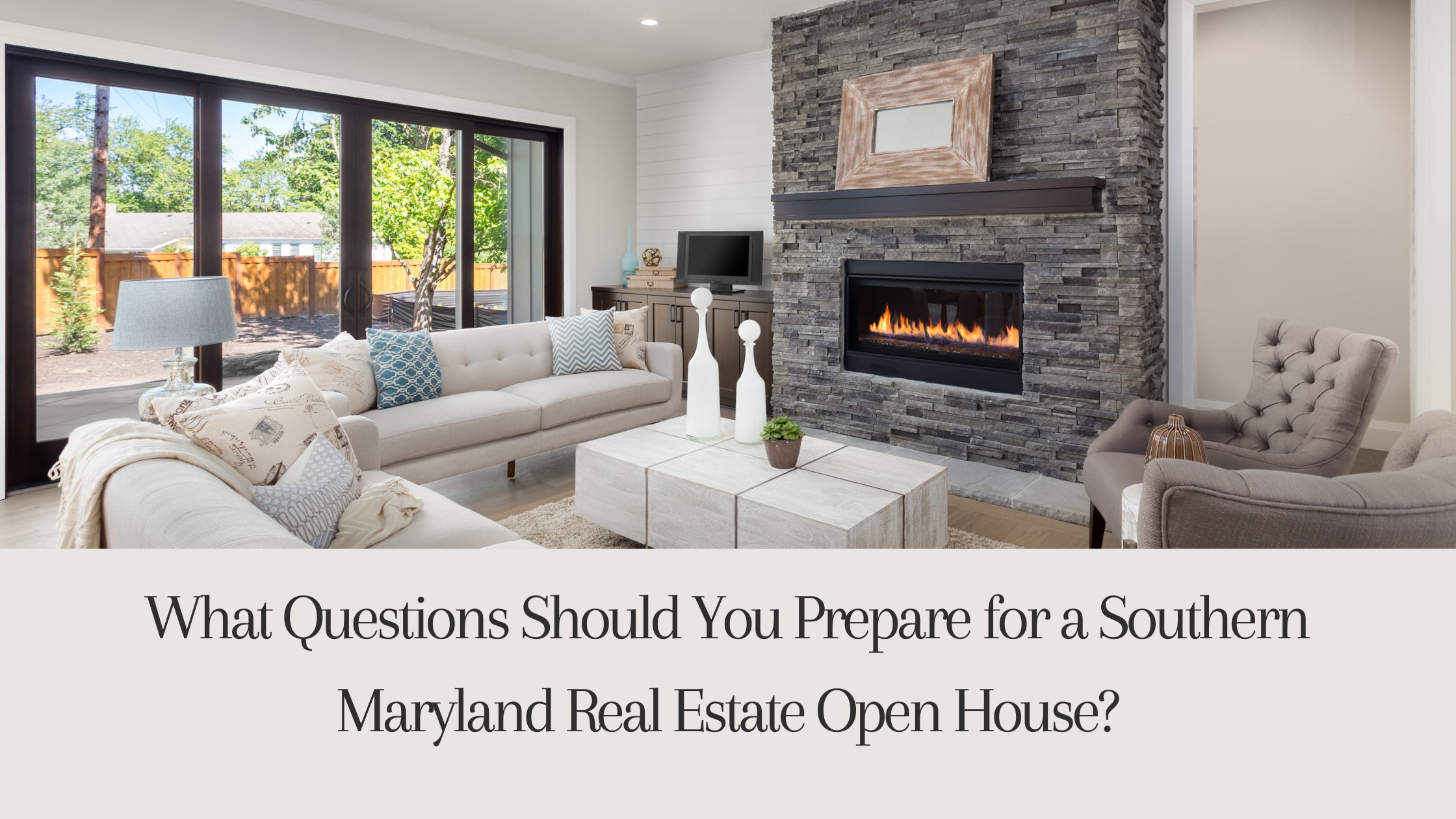 What Questions Should You Prepare for a Southern Maryland Real Estate Open House?