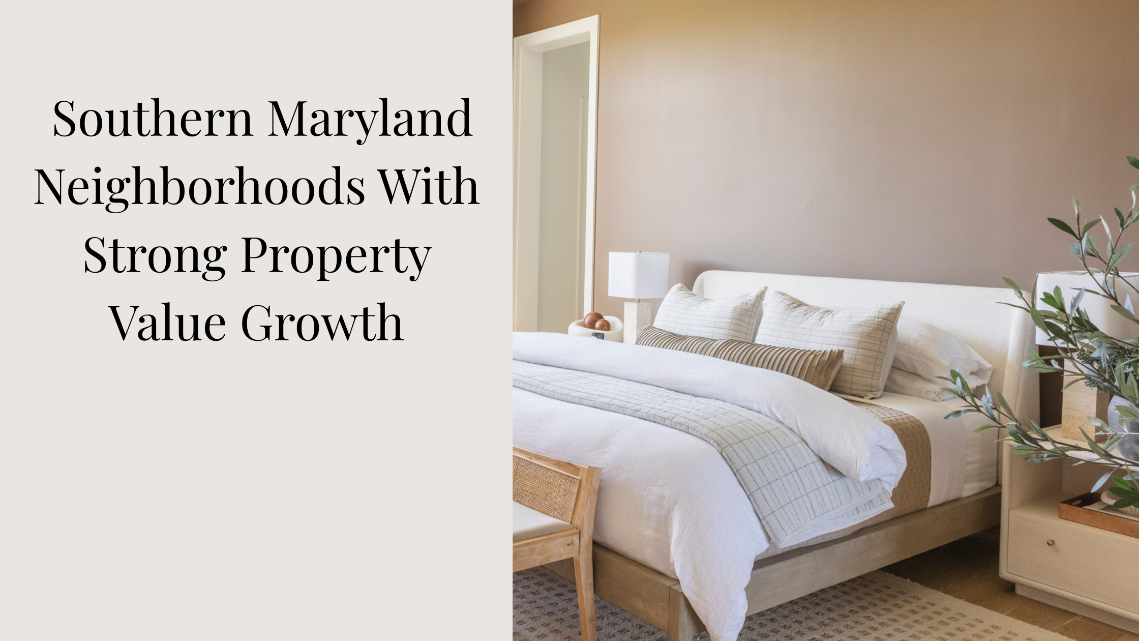 Southern Maryland Neighborhoods With Strong Property Value Growth