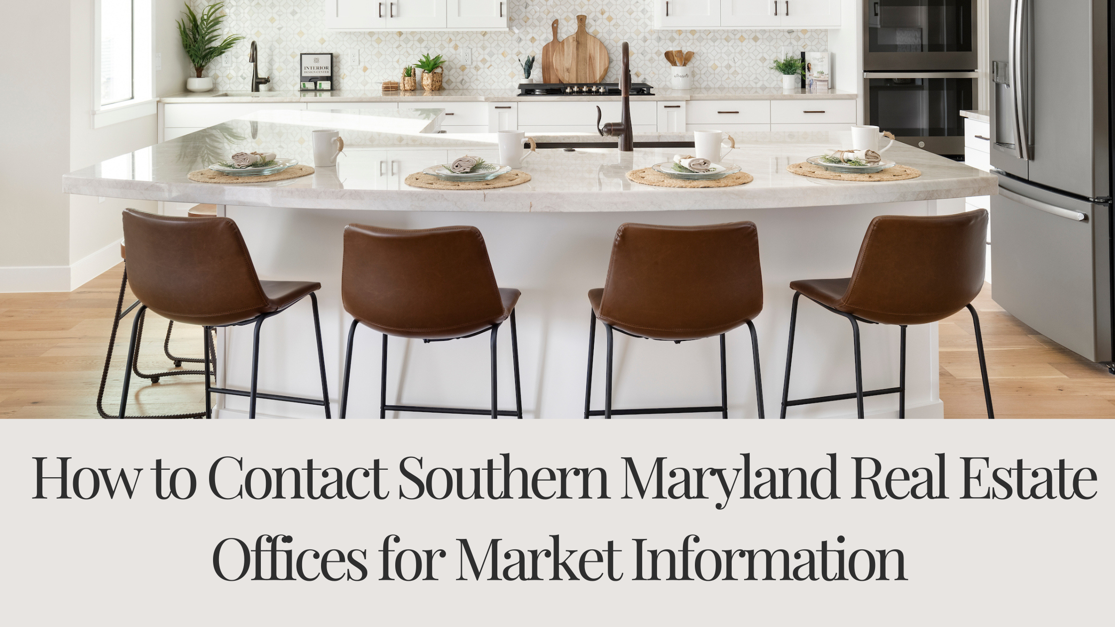 How to Contact Southern Maryland Real Estate Offices for Market Information