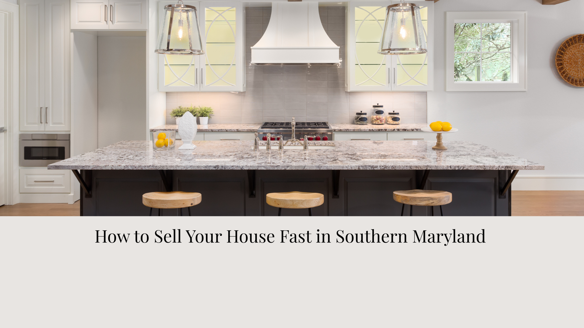 How to Sell Your House Fast in Southern Maryland