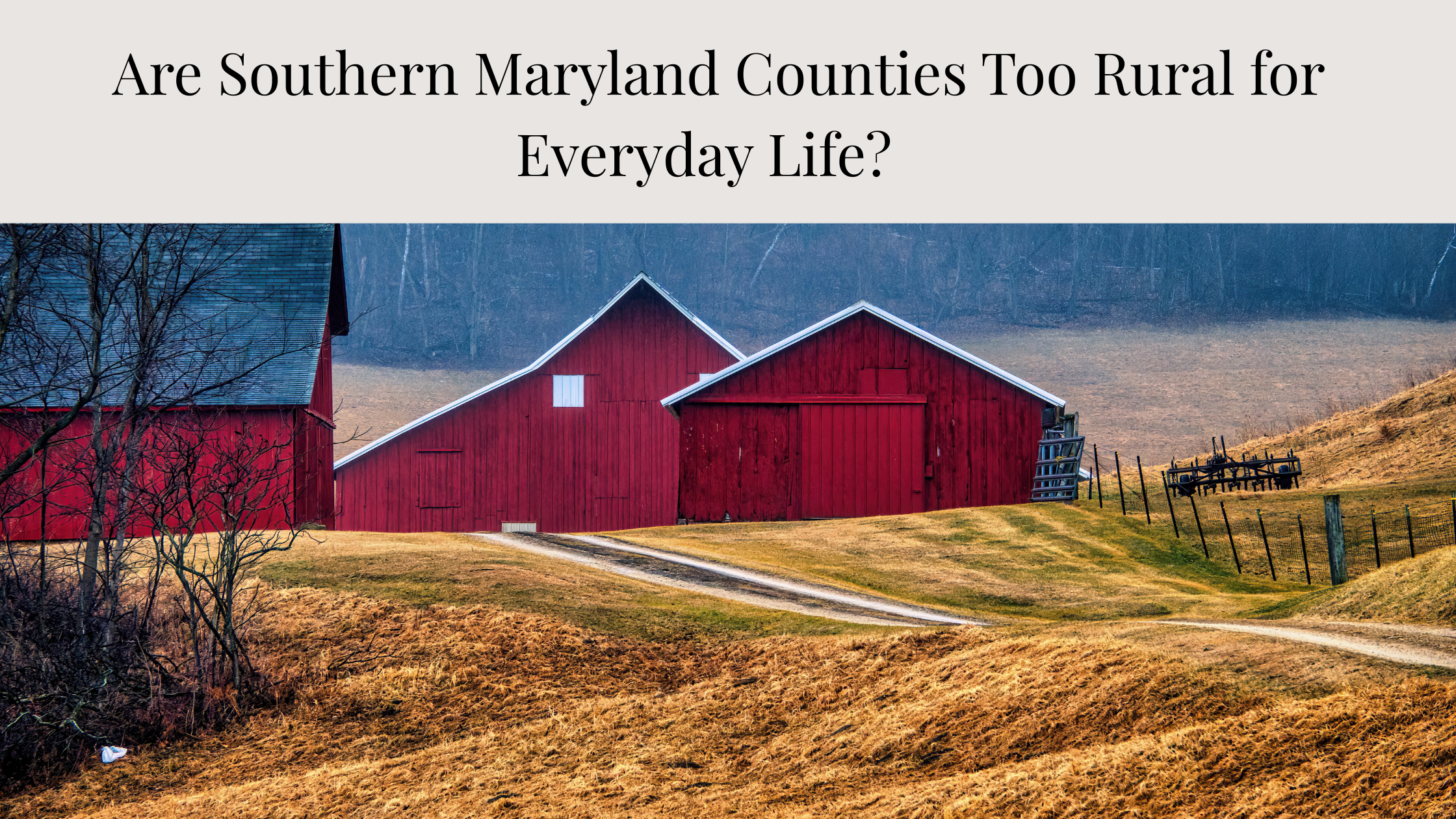 Are Southern Maryland Counties Too Rural for Everyday Life?&nbsp;&nbsp;